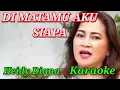 Download Lagu DIMATAMU AKU SIAPA - HEIDY DIANA - LAGU NOSTALGIA #karaokekenangan