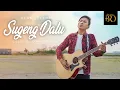 Download Lagu SUGENG DALU - DENNY CAKNAN | Akustik Cover by OMAY PETIK