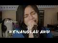 Download Lagu Kenanglah Aku   Naff | Della Firdatia Cover
