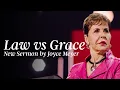 Law vs Grace New Sermon by Joyce Meyer