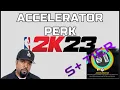 NBA 2K23 MyCareer Players Must Watch Accelerator S Tier Takeover Perk is available