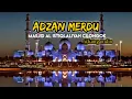 Download Lagu adzan merdu || masjid al istiqlaliyah cilongok pasar kemis