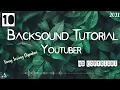 Download Lagu BACKSOUND TUTORIAL YOUTUBER NO COPYRIGHT | YANG SERING DIGUNAKAN YOUTUBER | TERBARU 2021