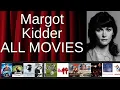 ALL Margot Kidder Movies Ranked by Score Critics Fans