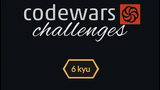Codewars kata in javascript 6ku katas Part 7