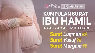 surat luqman yusuf maryam untuk ibu hamil dan perkembangan kecerdasan otak janin ahyani zakiyani