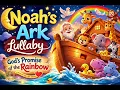 15 Bible Lullaby Songs for Kids 🌙 Christian Bedtime Music & Bible Stories for Sleep
