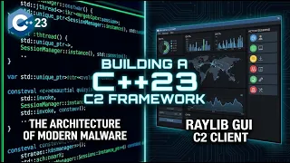Building a C2 Framework in Modern C 23 The Architecture of Malware