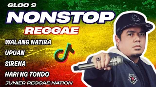 ultimate reggae version nonstop by gloc 9 junier reggae