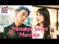 Download Lagu [Multi Sub] Mistaken Sweet Marriage: The CEO's Contract Wife #chinesedrama
