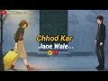 Download Lagu Chhod Kar Jane Wale 😢💔 | Sad Shayari Video | Whatsapp Status | Status Video | Ak |