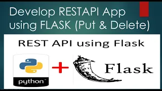 How to create API using python flask PART - 2 Put Delete