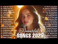 Lagu Beautiful Love Songs 2025 💖 Deep Feelings \u0026 Emotional Moments