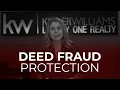 Deed Fraud - How to Protect Yourself and Your Property
