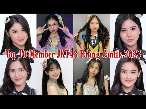 Download MP3 Top 10 Member JKT48 Paling Cantik 2023 - The Most Beautiful Member of JKT48 Girls Group #JKT48