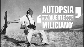 'Muerte de un miliciano' o la foto más mítica de la Guerra Civil - laSexta Clave