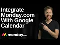 How To Integrate Monday com With Google Calendar 2026 Easy Guide