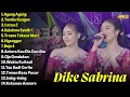 Lagu DIKE SABRINA AYANG AYANG || DIKE SABRINA FULL ALBUM TERBARU DANGDUT KOPLO JAWA