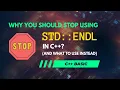 Why you should stop using std endl in C and what to use instead