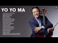 Download Lagu Yo Yo Ma Greatest Hits Full Album 2021 - Best Cello Of Yo Yo Ma  - Yo Yo Ma Playlist 2021