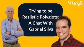 Trying to be Realistic Polyglots: A Chat With Gabriel Silva