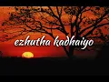 ezhutha kadhaiyo song lyrics | love | Meha Agarwal and Sean Roldan