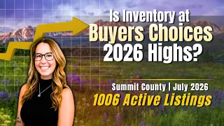 Summit County Real Estate Market Update July 2026