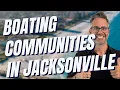 Top 5 WATERFRONT COMMUNITIES in Jacksonville for Boating and Beach Lovers