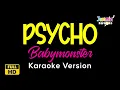 BABYMONSTER - ‘PSYCHO’ (Karaoke Version)