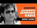 Lagu Deddy Dores - Hilangnya Seorang Gadis Karaoke (Kampung Karaoke)