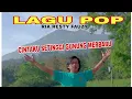 Lagu Lagu pop terpopuler CINTAKU SETINGGI GUNUNG MERBABU 