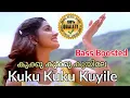 Download Lagu Kuku Kuku Kuyile കുക്കു കുക്കു കുയിലേ | Bass Boosted Malayalam Song | HQ Music 320kbps