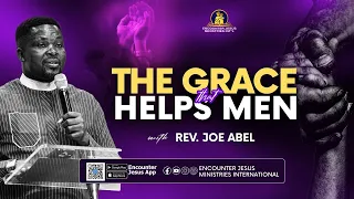The Grace That Helps Men || 27.10.2026 || Apostle Joe Abel.
