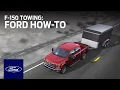 F-150 Towing Ford How-To Ford