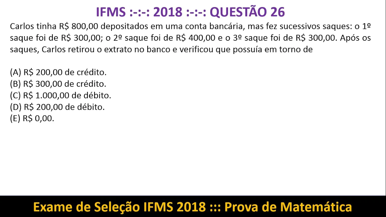 Soma e Subtração Simples #IFMS 2018 Q26 Prova de Matemática Exame de Seleção