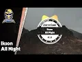 Download Lagu Ikson - All Night | Addicitive Channel