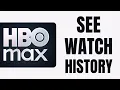 How To See Watch History on HBO Max