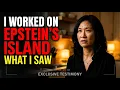 I Worked on Epstein s Island - What I Witnessed There