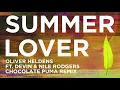 Oliver Heldens - Summer Lover (Chocolate Puma Remix (Audio)) ft. Devin, Nile Rodgers