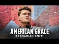 Zachariah Smith - American Grace (Official Audio)