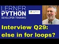 Python interview question The else clause for for loops
