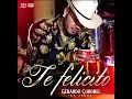 Te Felicito- Gerardo Coronel El Jerry