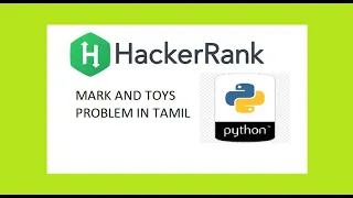 Mark and toys hackerrank solution in python and Explained in Tamil Programming in Tamil