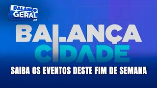 Balança Cidade: saiba os eventos deste fim de semana em Blumenau e região
