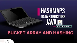 L-4 BUCKET ARRAY AND HASHING HASHMAP JAVA DATA STRUCTURE