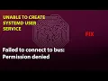 UBUNTU FIX Failed to connect to bus Permission denied