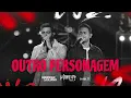 Henrique e Juliano - Outro Personagem - Música Nova (EP Manifesto Musical 2)
