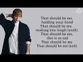 JUSTIN BIEBER - That Should Be Me Lyrics