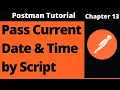 How to pass current date as Value in Get and Post Request Postman API Tutorial The K Academy