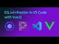 ESLint with Prettier and Vue in VS Code